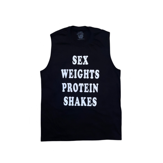 SEX, WEIGHTS, PROTEIN SHAKES - SLEEVELESS